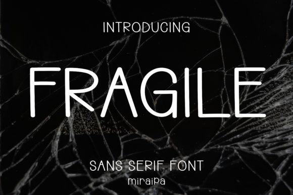 Fragile