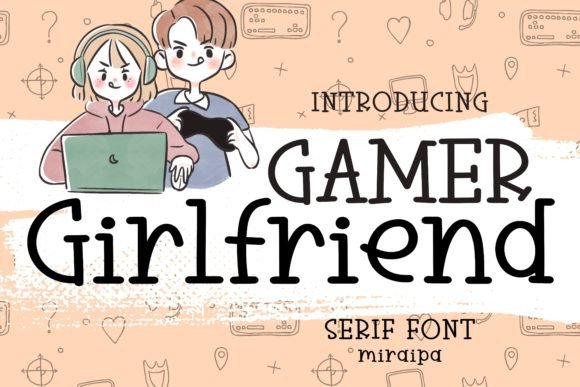 Gamer Girlfriend Font: A Friendly Touch for Creative Projects