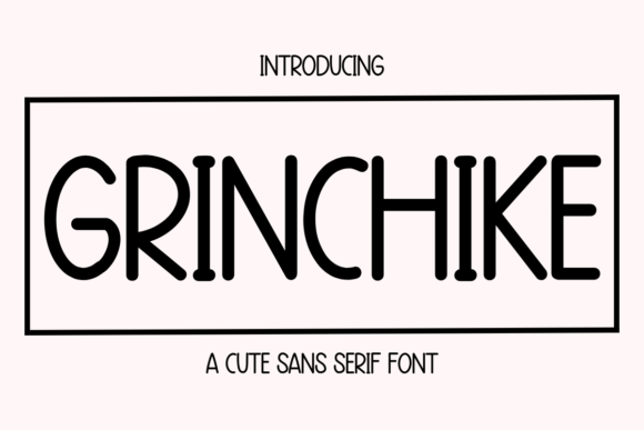Grinchike: A Friendly Font for Every Creative Project