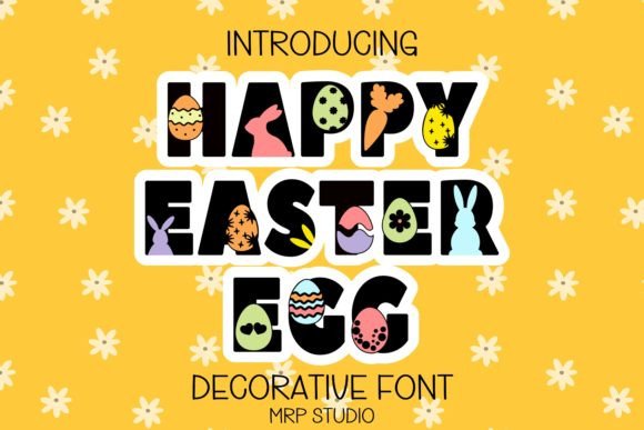 Happy Easter Egg: A Versatile and Adorable Font for Your Creative Projects