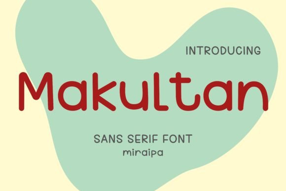Makultan Font: A Friendly Touch for Creative Projects