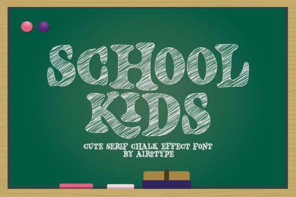 School Kids Font: A Cute Serif Font with Chalk Effect for Back to School Design